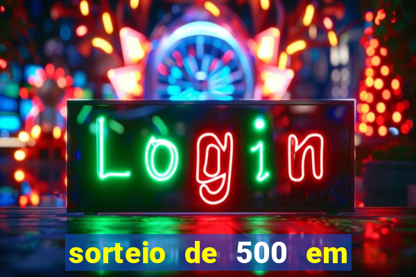 sorteio de 500 em cash toda segunda feira novibet